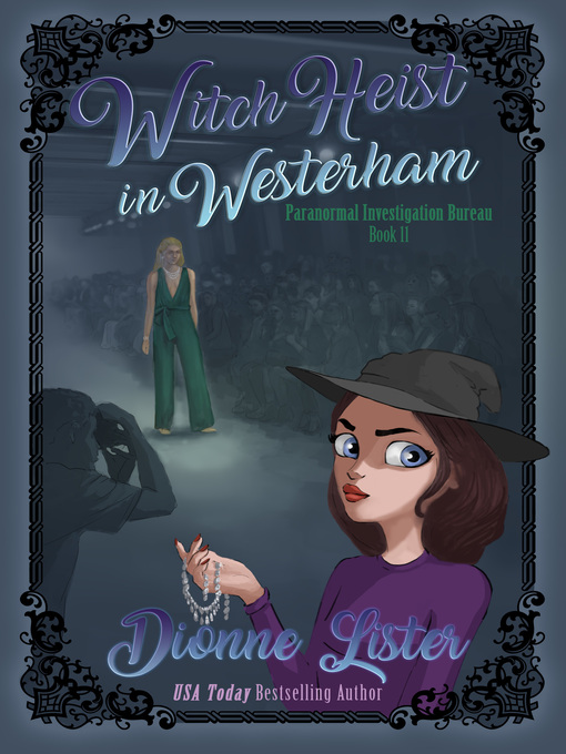 Title details for Witch Heist in Westerham by Dionne Lister - Wait list